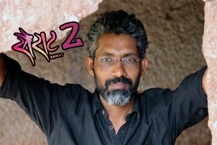 Nagraj Manjule Directorial Sairat 2 Will Hit Cinema Halls Soon !